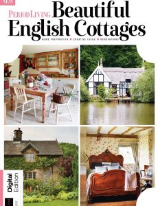 Period Living Beautiful English Cottages – 7th Edition, 2021