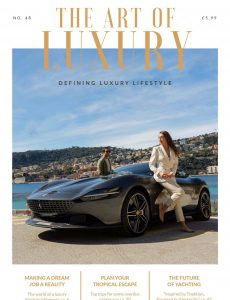 The Art of Luxury – Issue 48 2021