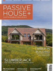 Passive House+ UK – Issue 39 2021