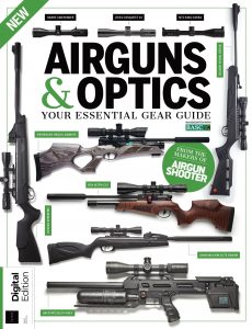 Airgun Shooter Guns & Optics – First Edition 2021