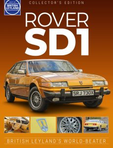 Best of British Leyland Collector’s Edition – Rover SD1, Issue 02, 2021