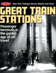 Classic Trains Great Train Stations Magazine Holiday 2019