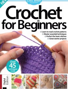 Crochet for Beginners – Sixteenth Edition, 2021