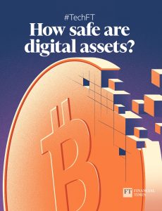 FT Special Report – TechFT How safe are digital assets, 2021