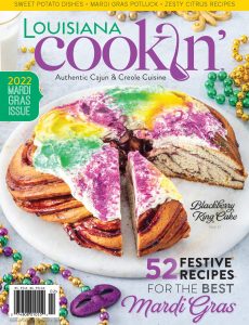 Louisiana Cookin’ – January-February 2022