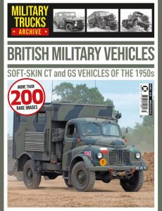 Military Trucks Archive – Issue 07, 2021