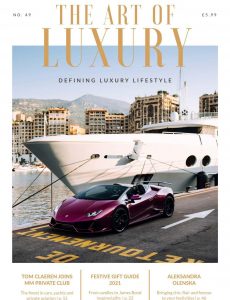 The Art of Luxury – Issue 49 2021