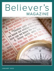 Believer’s Magazine – January 2022