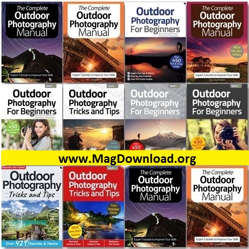 Outdoor Photography The Complete Manual, Tricks And Tips, For Beginners – Full Year 2021 Issues Collection