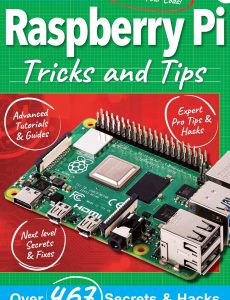 Raspberry Pi Tricks And Tips – 8th Edition, 2021