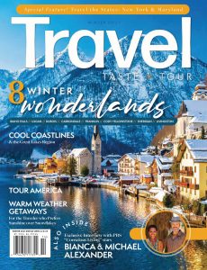 Travel, Taste and Tour – Winter 2021