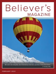 Believer’s Magazine – February 2022