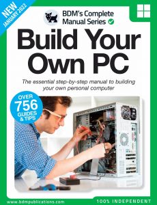Complete Manual Series Build Your Own PC – January 2022
