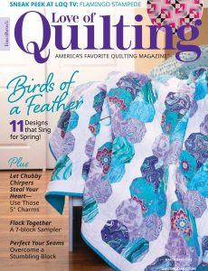 Fons & Porter’s Love of Quilting – March-April 2022