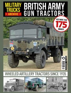 Military Trucks Archive (British Army Gun Tractors) – Vol 09, 2022