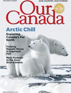 Our Canada – February-March 2022