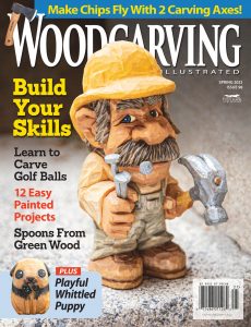 Woodcarving Illustrated – Spring 2022