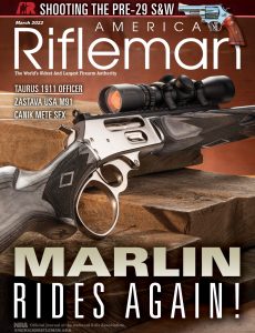 American Rifleman – March 2022