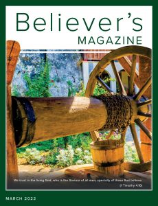 Believer’s Magazine – March 2022