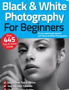 Black & White Photography For Beginners – 9th Edition 2021