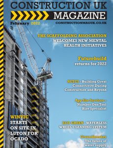 Construction UK Magazine – February 2022