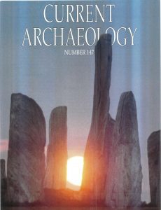 Current Archaeology – Issue 147