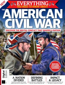 Everything You Need To Know About The American Civil War – Third Edition, 2022