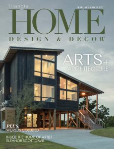 Home Design & Decor Triangle – February-March 2022