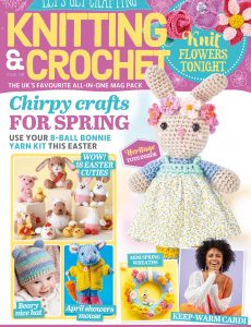 Let’s Get Crafting Knitting & Crochet – Issue 139 – February 2022