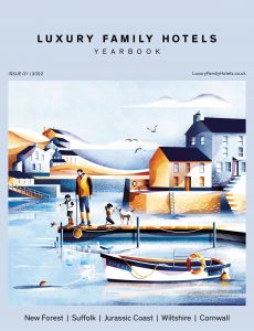 Luxury Family Hotels Magazine – Issue 1, 2022
