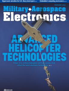 Military & Aerospace Electronics – February 2022