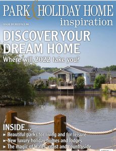 Park & Holiday Home Inspiration – Issue 20 – February 2022