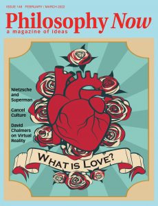 Philosophy Now – February-March 2022
