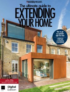 The Ultimate Guide to Extending Your Home – 4th Edition, 2022
