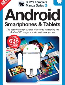 Android Smartphones & Tablets The Complete Manual – Issue 01, 2022