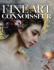 Fine Art Connoisseur – April 2022