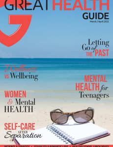 Great Health Guide – March-April 2022