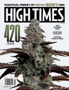 High Times – April 2022