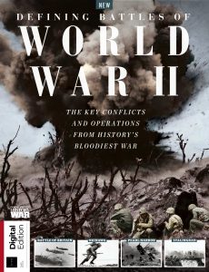 History of War Defining Battles of World War II – 3rd Edition, 2022