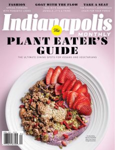 Indianapolis Monthly – April 2022