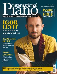 International Piano – Issue 81 – April 2022