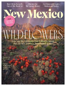 New Mexico Magazine – April 2022