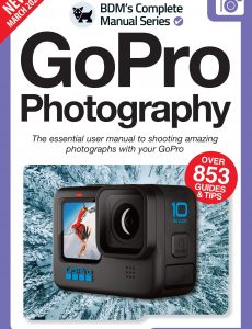 The Complete GoPro Photography Manual – 11th Edition 2022