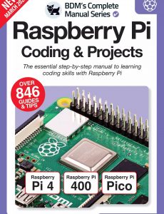 The Complete Manual Raspberry Pi Coding & Projects – 13th Edition, 2022