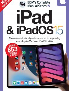The Complete iPad & iOS 15 Manual – 11th Edition 2022