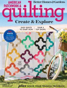 American Patchwork & Quilting – June 2022