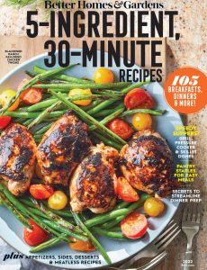 Better Homes & Gardens 5 Ingredient, 30 Minute Recipes – 2022