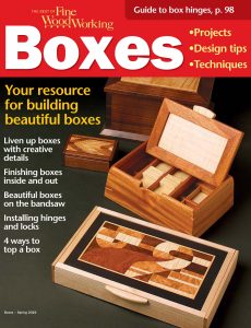 Fine Woodworking Boxes, Spring 2022