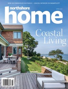 Northshore Home Magazine – Spring 2022