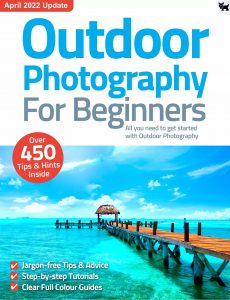 Outdoor Photography For Beginners – 10th Edition 2022